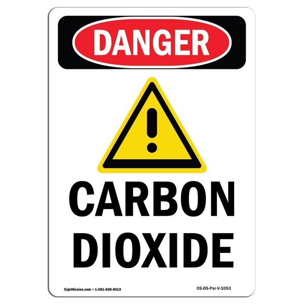 Signmission Safety Sign, OSHA Danger, 10" Height, Aluminum, Carbon Dioxide, Portrait OS-DS-A-710-V-1053